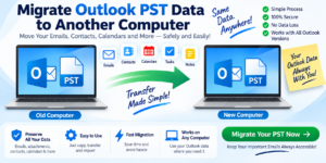 Read more about the article How to Migrate Outlook PST Data to Another Computer